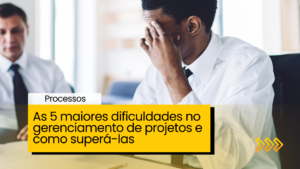 maiores dificuldades em projetos